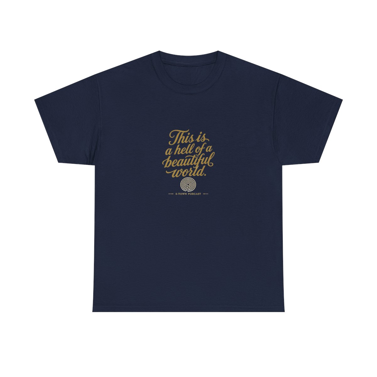 S-Town "This is a hell of a beautiful world." Unisex Tee - alternate angle 5, merchandise