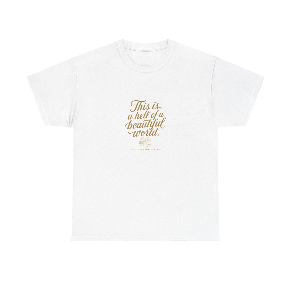 S-Town "This is a hell of a beautiful world." Unisex Tee - Official T-Shirts merchandise