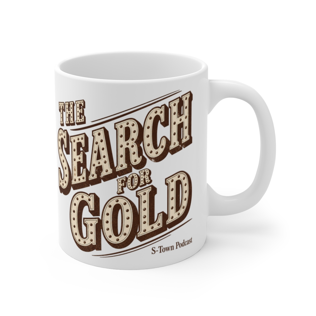 S-Town "The Search for Gold" White Mug